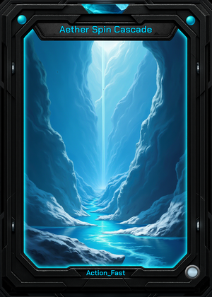 Aether Spin Cascade