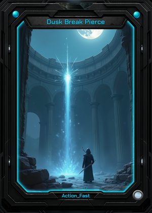Dusk Break Pierce