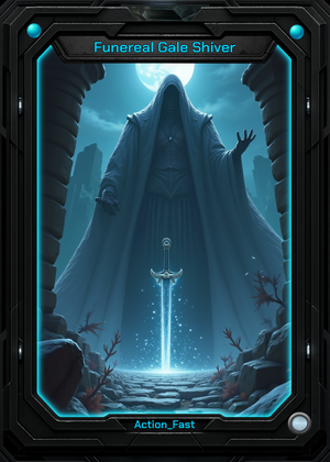 Funereal Gale Shiver