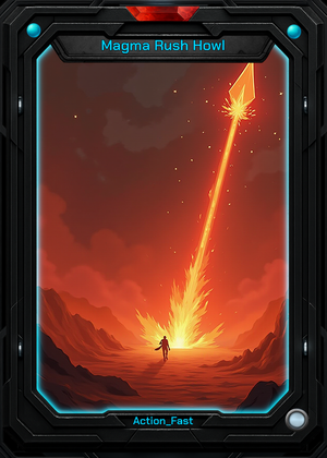 Magma Rush Howl