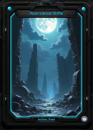 Ruin Lance Stifle