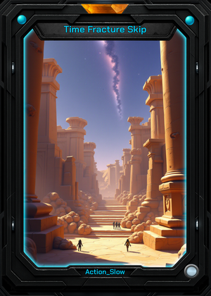 Time Fracture Skip